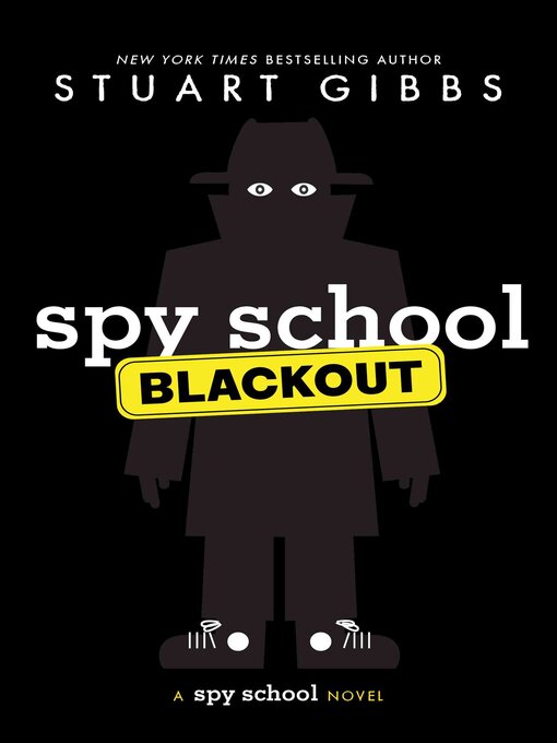 Title details for Spy School Blackout by Stuart Gibbs - Wait list